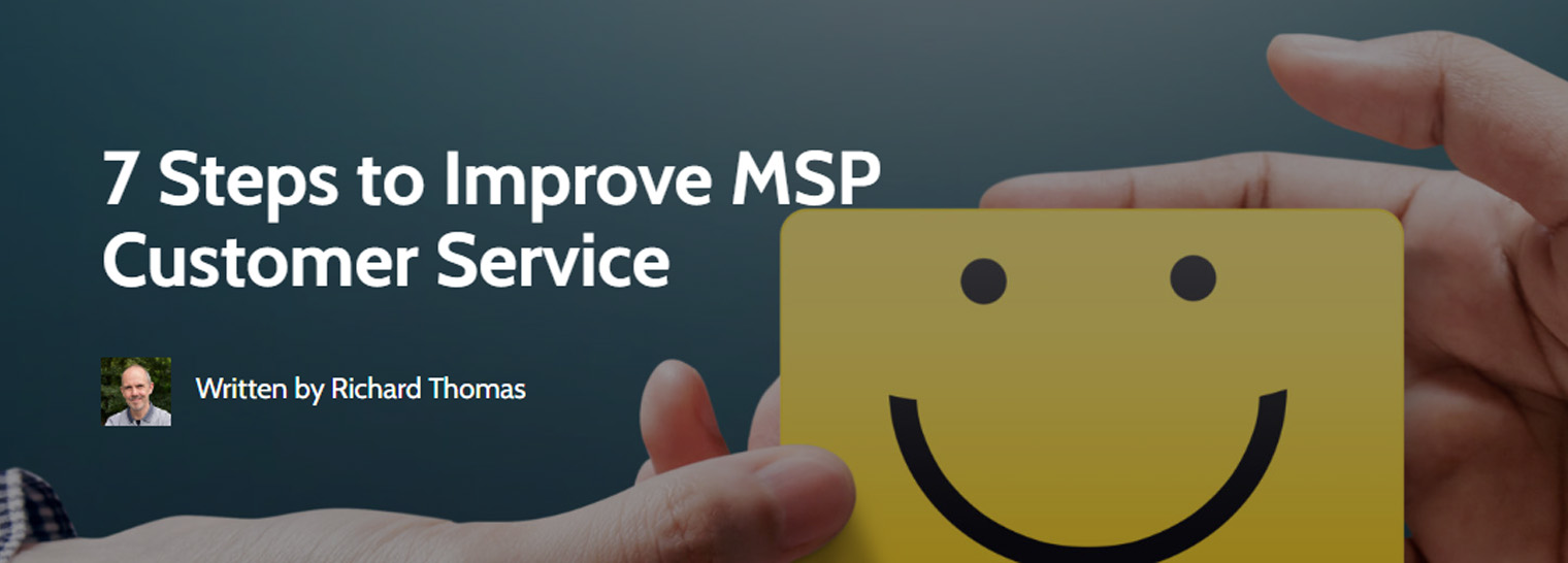7 steps to improve MSP customer service