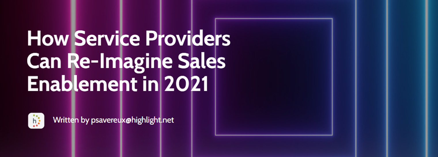 How service providers can re-imagine sales enablement in 2021