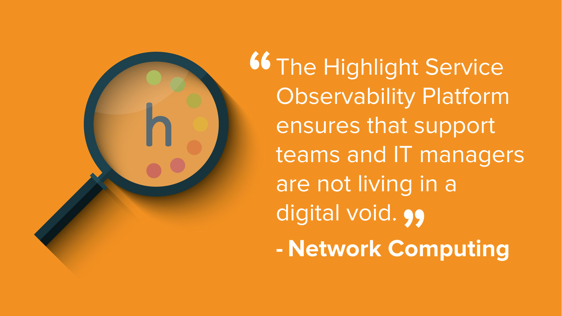 Highlight Platform Reviewed in Latest Issue of Network Computing
