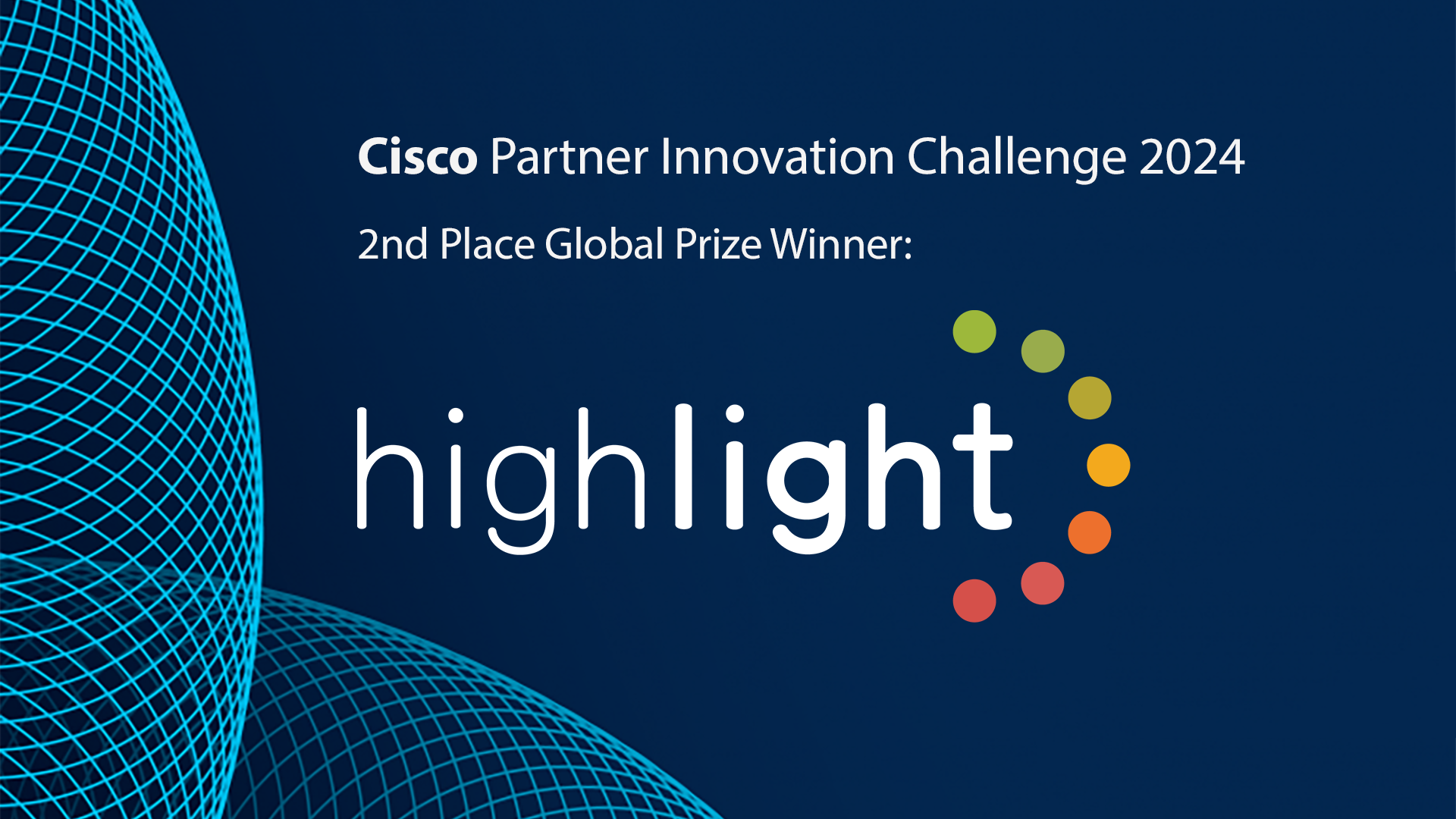 Highlight Secures $100,000 Prize with Cisco Partner Innovation Challenge Victory